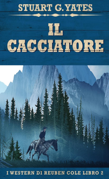 Knjiga Il Cacciatore Stuart G. Yates