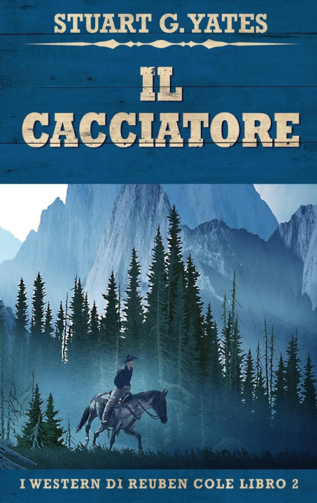 Book Il Cacciatore Stuart G. Yates