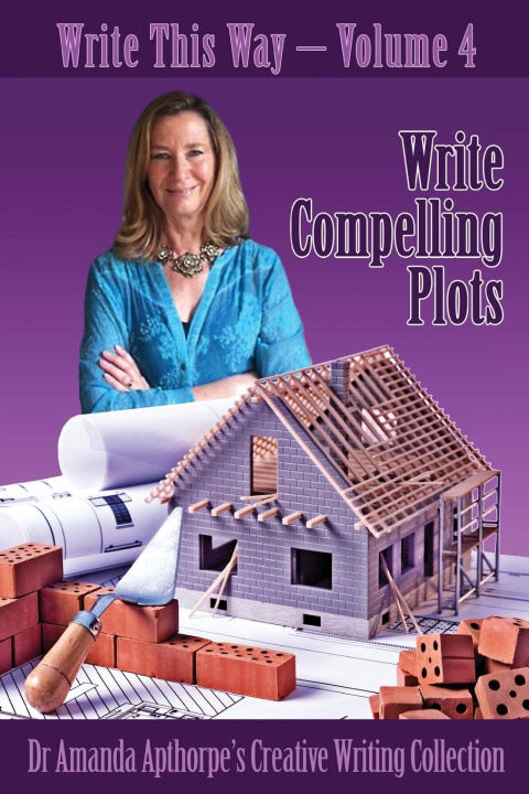 Knjiga Write Compelling Plots Amanda Apthorpe