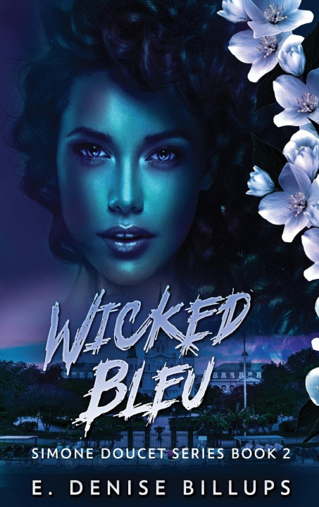 Knjiga Wicked Bleu E. Denise Billups
