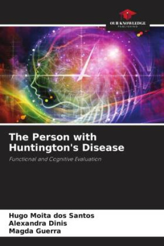 Kniha The Person with Huntington's Disease Alexandra Dinis