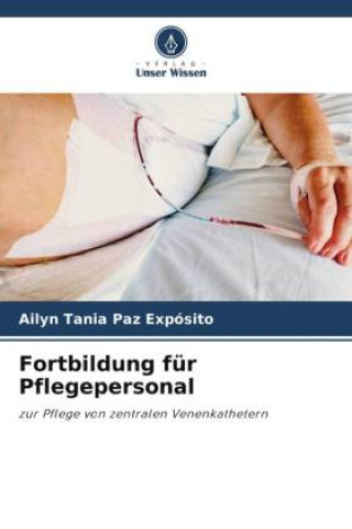 Knjiga Fortbildung für Pflegepersonal Niurka Marta Gaitán Vizcaíno
