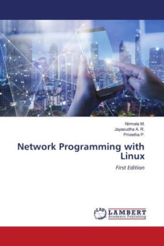 Book Network Programming with Linux Jayasudha A. R.