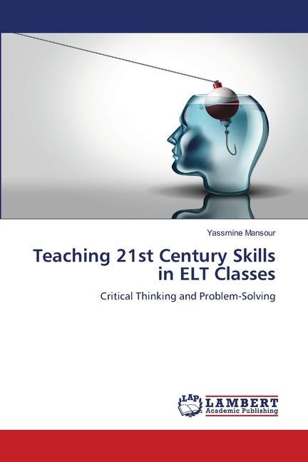 Könyv Teaching 21st Century Skills in ELT Classes 