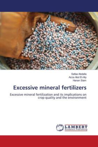 Könyv Excessive mineral fertilizers Azza Abd El-Aty