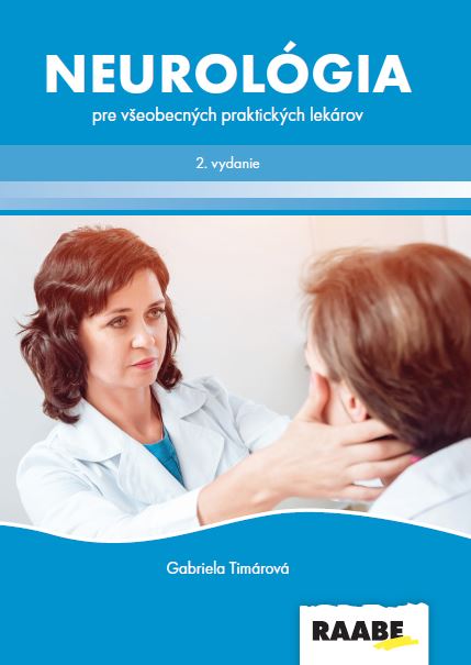 Carte Neurológia pre všeobecných praktických lekárov Gabriela Timárová