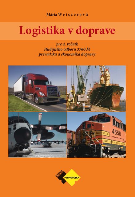 Könyv Logistika v doprave pre 4. ročník Mária Weiszerová