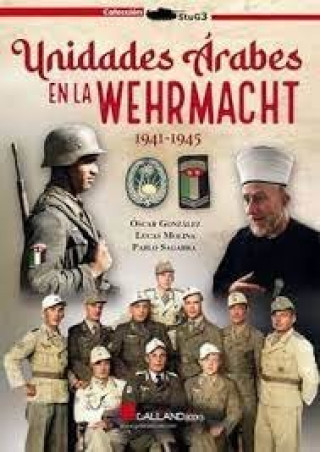 Книга Unidades Arabes Wehrmacht 1941-1945 