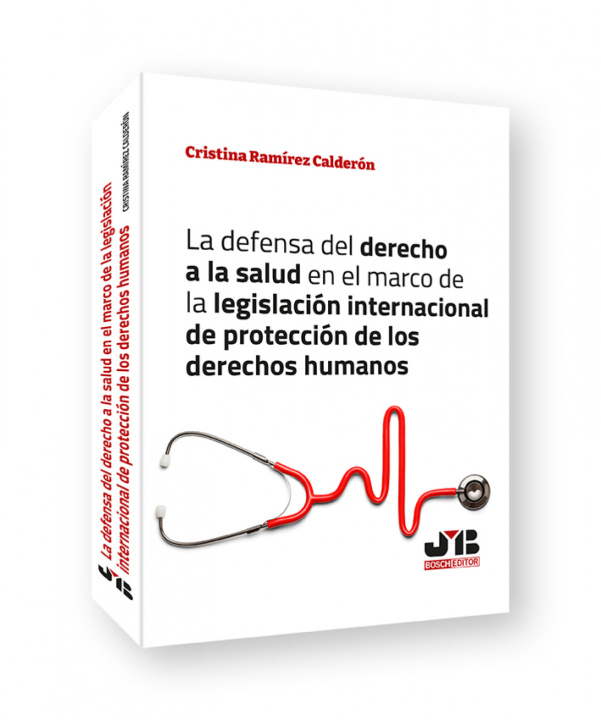 Carte La defensa del derecho a la salud en el marco de la legislación internacional de CRISTINA RAMIREZ CALDERON