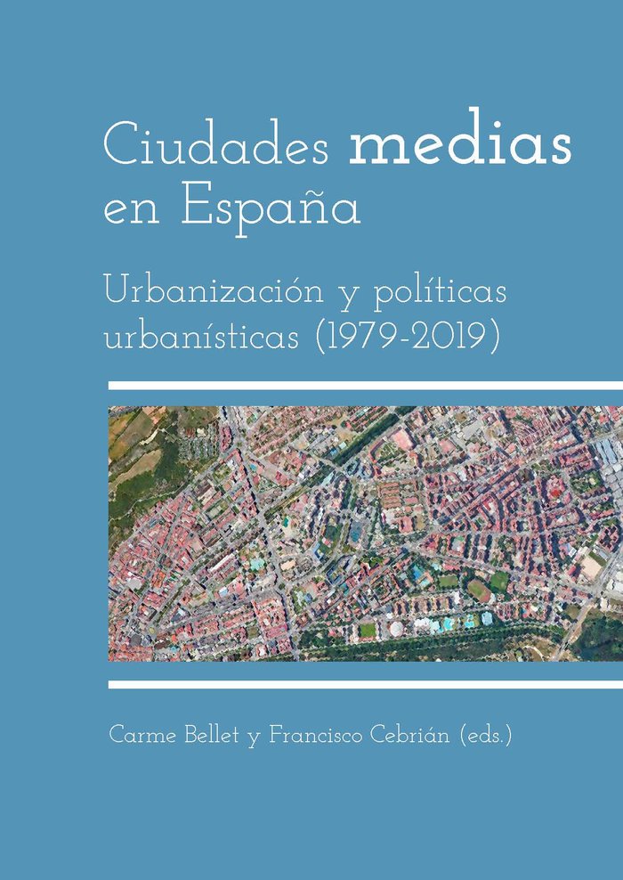 Carte Ciudades Medias En Espa?a. Urbanizacion Y Politicas Urbanisticas 