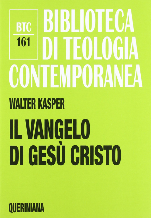 Könyv Vangelo di Gesù Cristo Walter Kasper