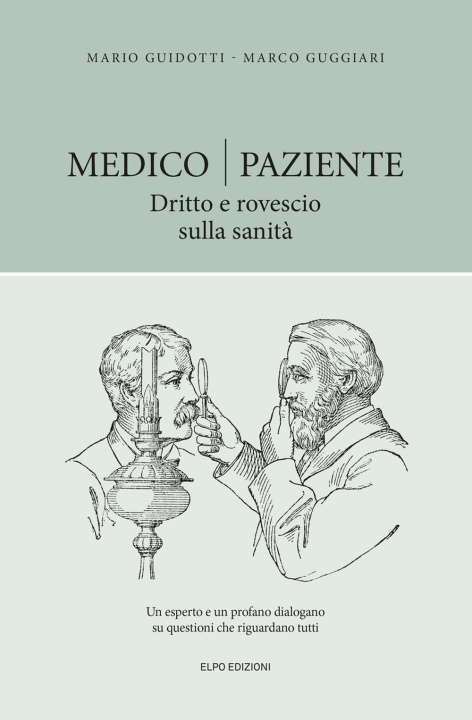 Kniha Medico-paziente. Dritto e rovescio sulla sanità Mario Guidotti