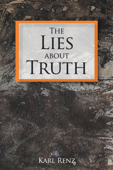 Kniha The Lies About Truth 