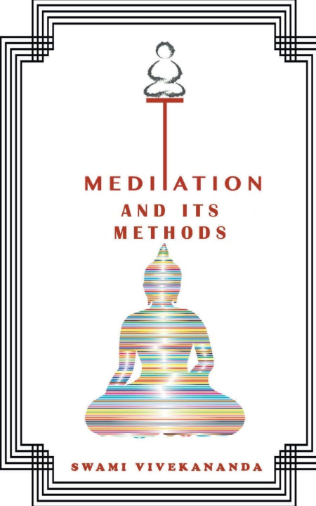 Knjiga Meditations and Its Methods Swami Vivekananda