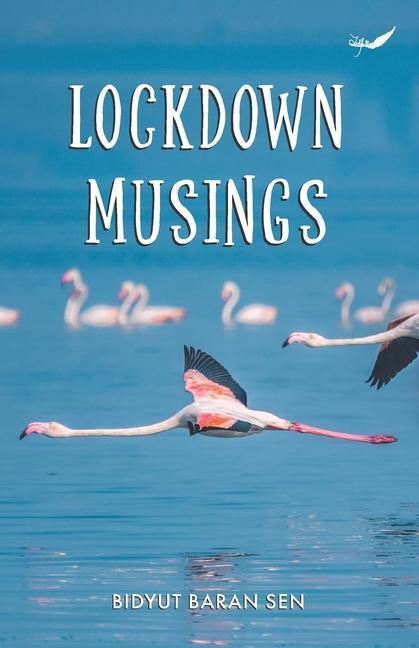Knjiga Lockdown Musings Bidyut Baran Sen