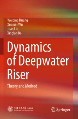 Book Dynamics of Deepwater Riser Weiping Huang
