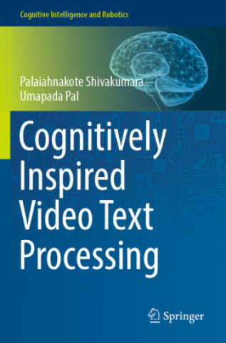 Boek Cognitively Inspired Video Text Processing Palaiahnakote Shivakumara