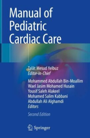 Carte Manual of Pediatric Cardiac Care Talât Mesud Yelbuz