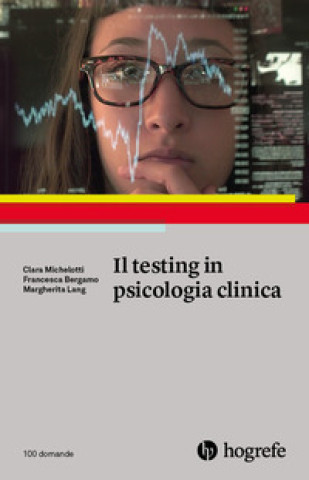 Książka testing in psicologia clinica Clara Michelotti