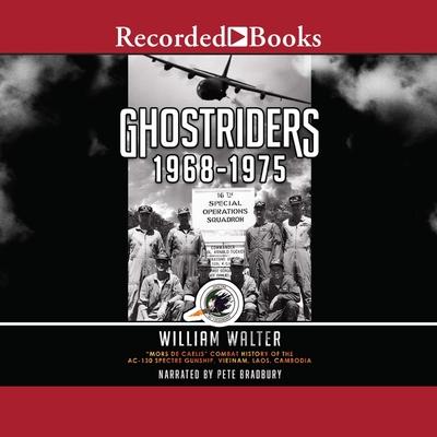 Digital Ghostriders 1968-1975: Mors de Caelis Combat History of the Ac-130 Spectre Gunship, Vietnam, Laos, Cambodia (1) Pete Bradbury