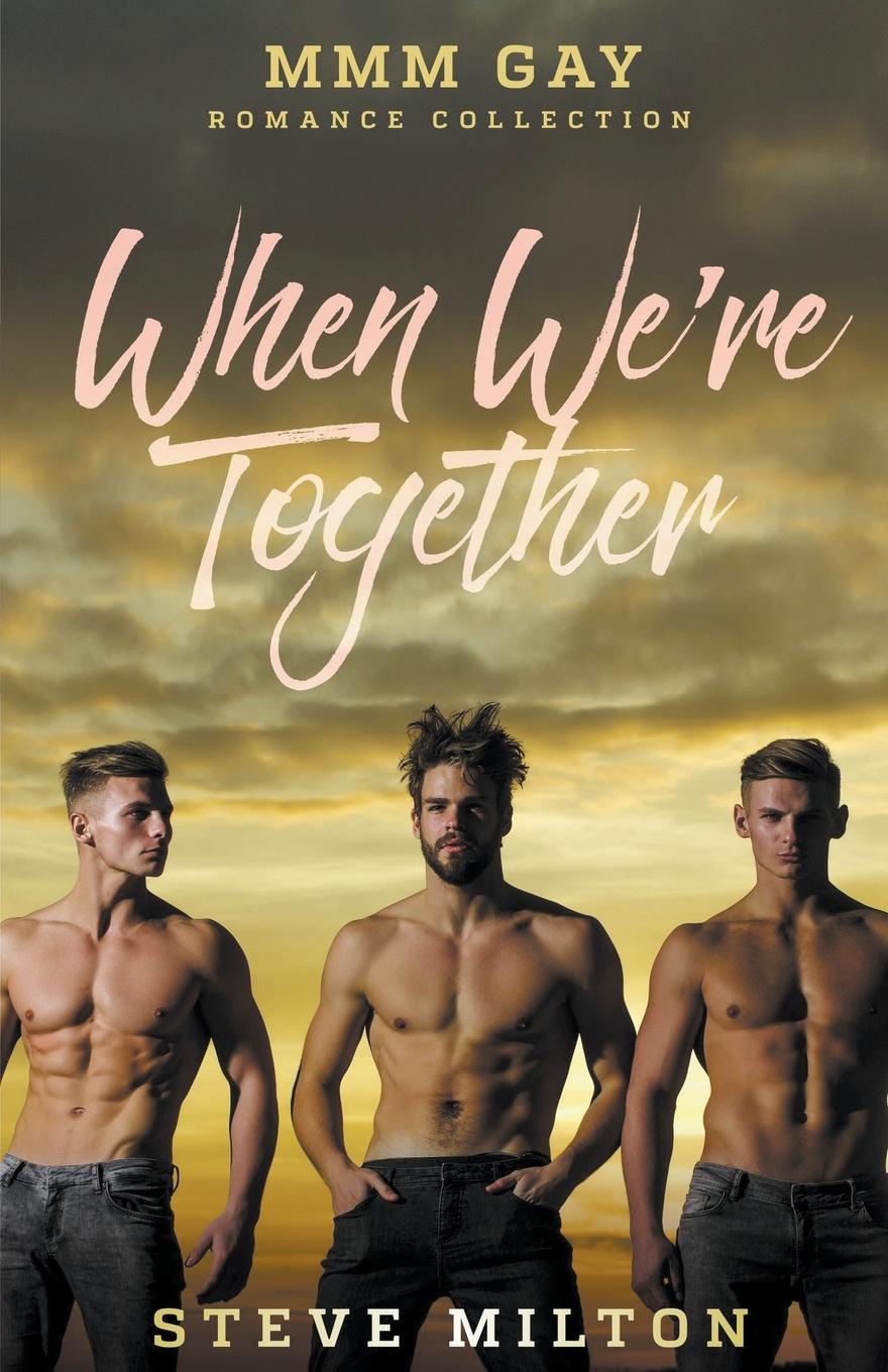 Knjiga When We're Together Steve Milton