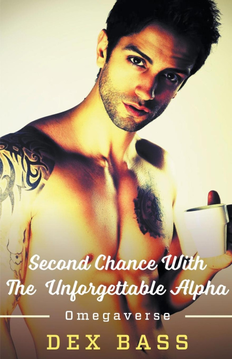 Livre Second Chance With the Unforgettable Alpha Dex Bass