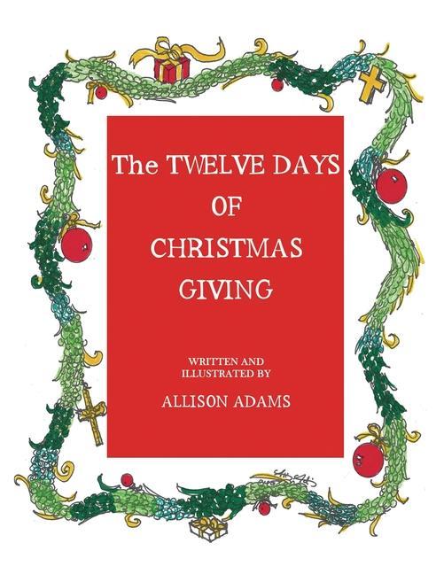 Book The Twelve Days of Christmas Giving Allison Puccetti Adams