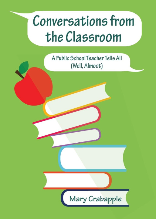 Knjiga Conversations from the Classroom Mary Crabapple