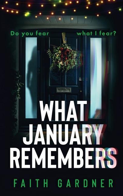 Kniha What January Remembers Faith Gardner