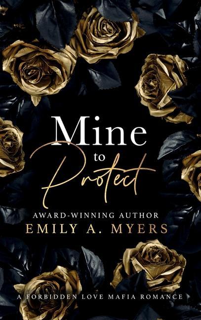 Книга Mine to Protect: A Forbidden Love Mafia Romance 