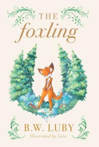 Kniha The Foxling Byron Wallace Luby