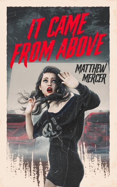 Buch It Came From Above Matthew Mercer