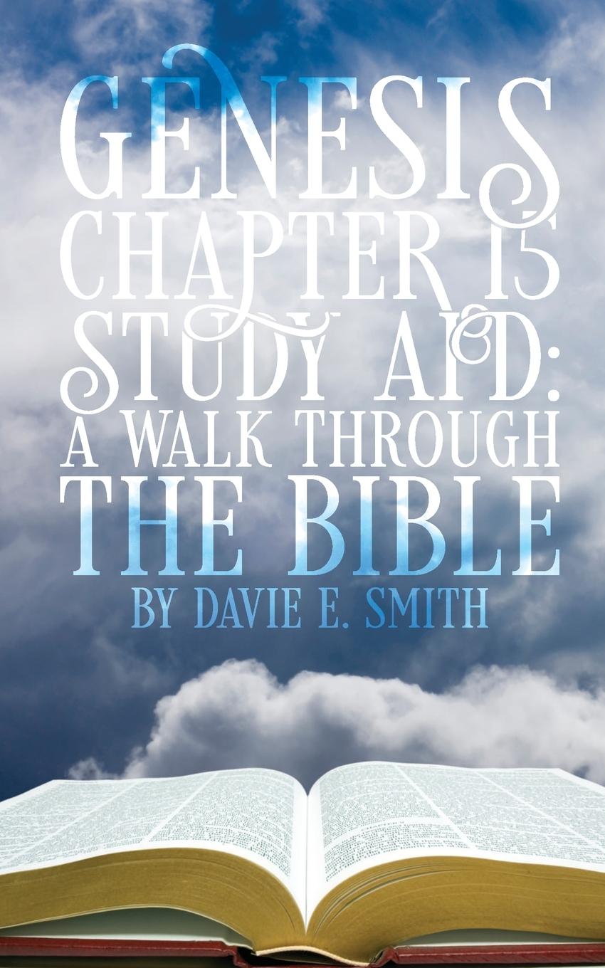 Kniha Genesis Chapter 15 Study Aid Davie E. Smith