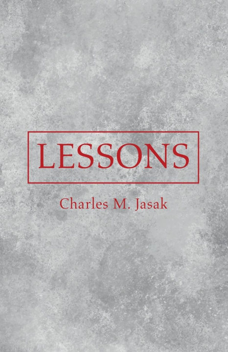 Knjiga Lessons Charles M. Jasak