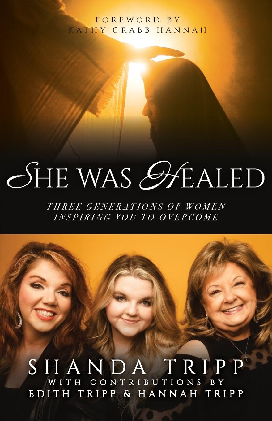 Knjiga She Was Healed Shanda Tripp