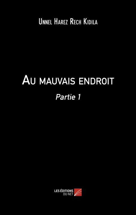 Knjiga Au mauvais endroit Kidila