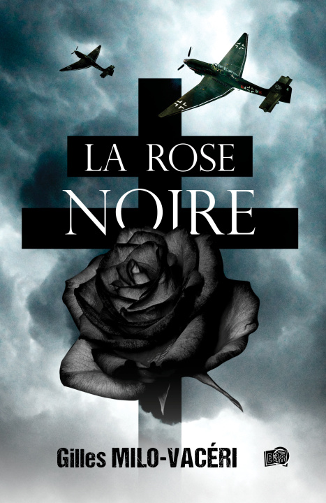 Könyv La Rose noire Gilles Milo-Vacéri