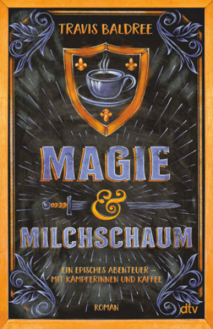 Kniha Magie und Milchschaum Travis Baldree