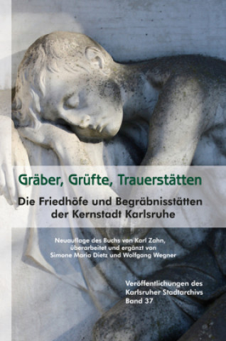 Kniha Gräber, Grüfte, Trauerstätten Karl Zahn