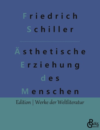 Knjiga Über die ästhetische Erziehung des Menschen Redaktion Gröls-Verlag