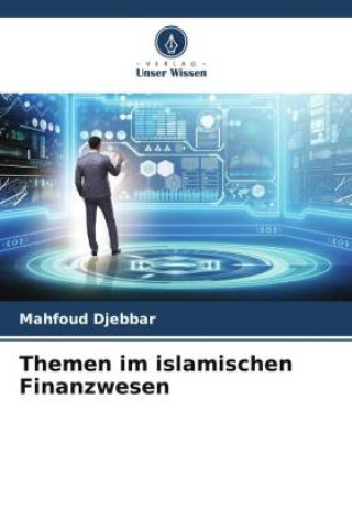 Buch Themen im islamischen Finanzwesen Mahfoud Djebbar