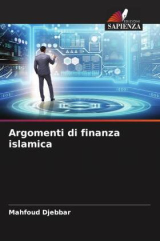 Knjiga Argomenti di finanza islamica Mahfoud Djebbar