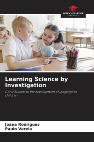 Knjiga Learning Science by Investigation Paulo Varela