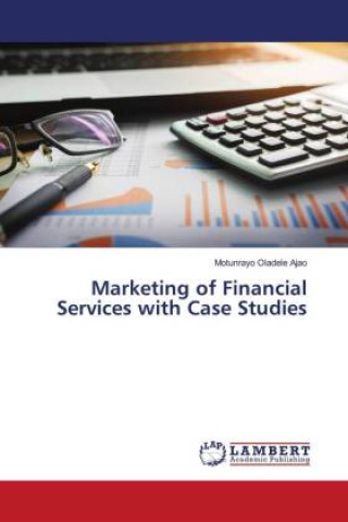 Książka Marketing of Financial Services with Case Studies 