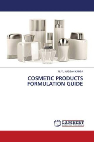 Kniha COSMETIC PRODUCTS FORMULATION GUIDE 