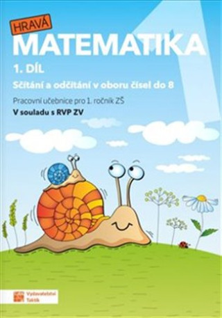 Kniha Hravá matematika 1 - pracovní učebnice - 1. díl 