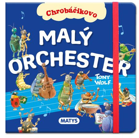 Könyv Malý orchester Tony Wolf