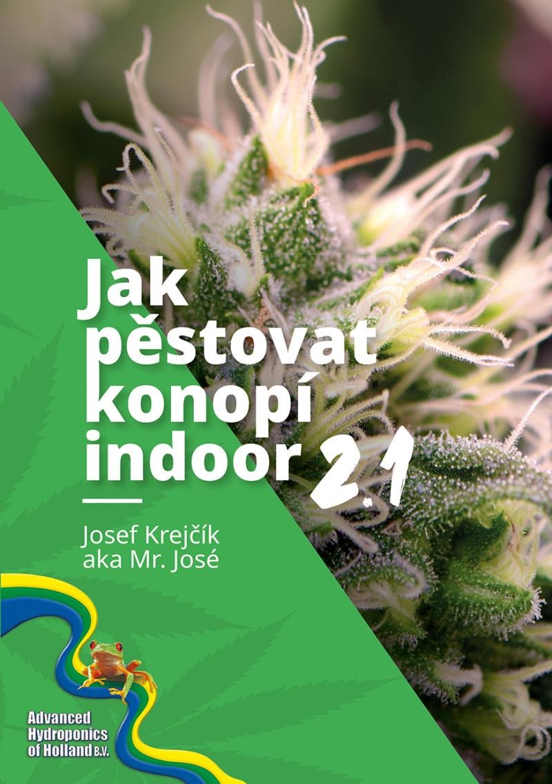 Knjiga Jak pěstovat konopí indoor 2.1 José Mr.