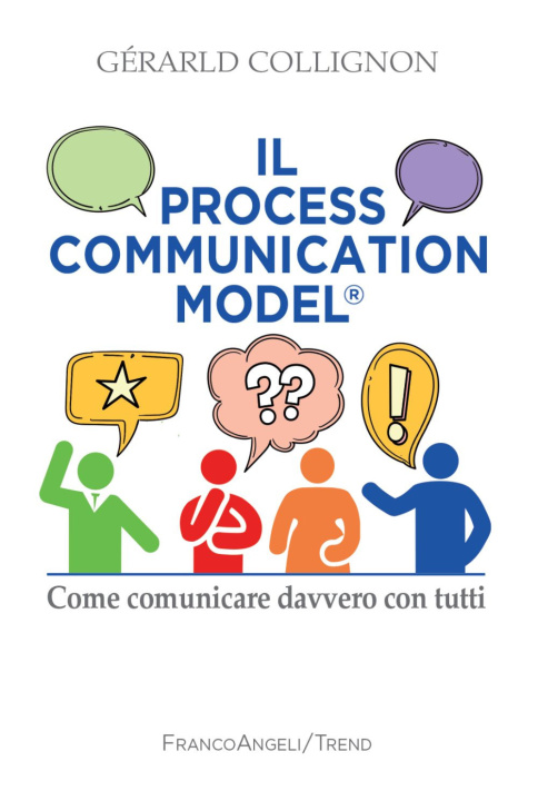Kniha process communication models®. Come comunicare davvero con tutti Gérard Collignon