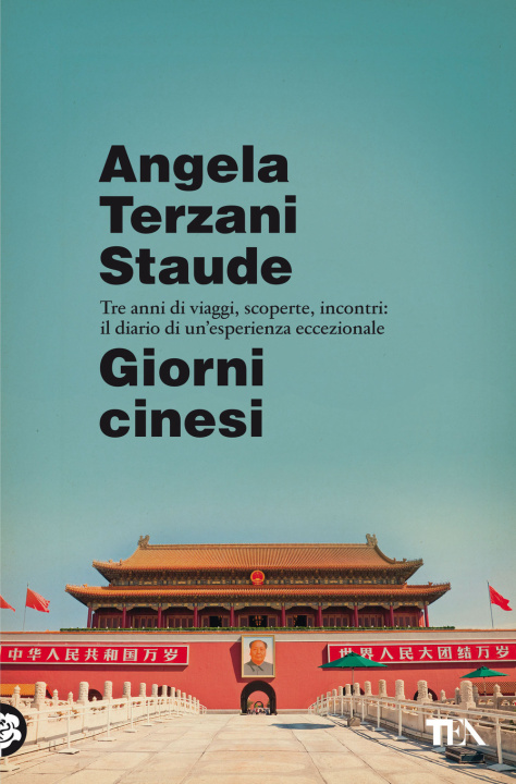 Kniha Giorni cinesi Angela Terzani Staude
